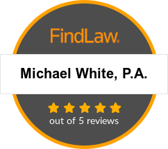 Michael White, P.A. Attorney Rating Badge. 5.0 out of 5 reviews.
