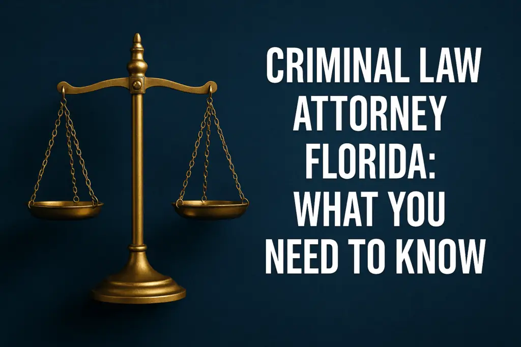 Scales of justice symbolizing criminal law, with text "Criminal Law Attorney Florida: What You Need to Know," relevant to legal representation and rights in Florida.